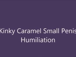 Kinky Caramel Small cock Humiliation Preview