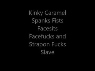 Kinky caramel spanks fists facesits facefucks og strapon fucks slave preview