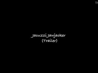 Τζακούζι jawjacker (trailer)